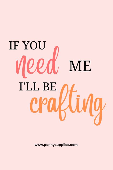 She Shed Craft Room, Meme Quote, Sewing Quotes, Craft Quotes, I Need You, Sign I, Girl Quotes, Creative Projects, Memes Quotes