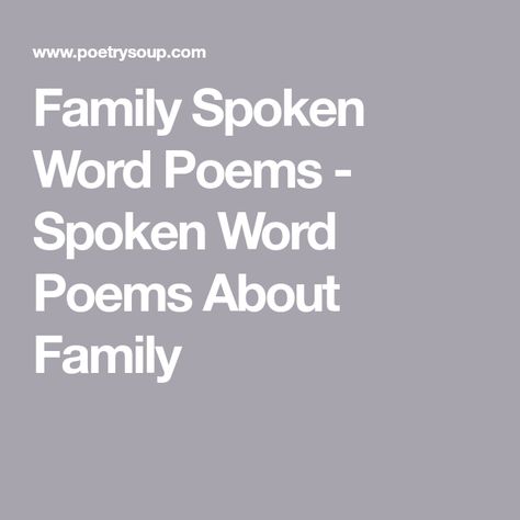 Family Spoken Word Poems - Spoken Word Poems About Family Poetry About Family, Poem About Family, Poems About Family, Spoken Word Poems, Home Poem, Heart Pain, Family Poems, Spoken Word Poetry, Crying My Eyes Out