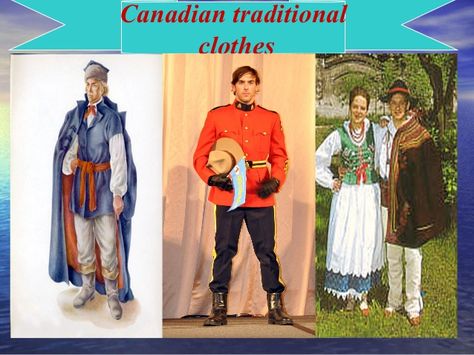 Image result for canadian traditional clothing Canadian People, Canada Project, Country Style Dresses, Tenses English, Canadian Clothing, Canada Pictures, Traditional Suit, Woolen Cap, National Clothes