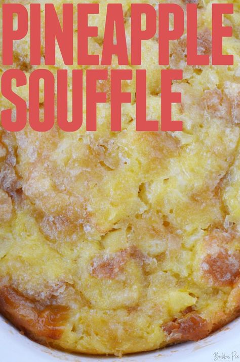 Pineapple Souffle Bake, Pineapple Side Dish For Ham, Pineapple Bread Pudding Recipe, Pineapple Side Dish Recipes, Pineapple Soufflé, Pineapple Side Dish, Pineapple Souffle Recipe, Pineapple Souffle, Ham Sides