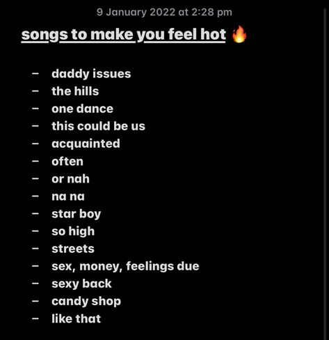 How To Name Playlists, Aesthetic Hot Songs For Instagram Stories, Hot Spotify Names, Playlist Names Hot Songs, Songs That Make You Feel High, Hot Music Playlist, Hot Playlist Name Ideas, Driving Playlist Names, Aux Songs