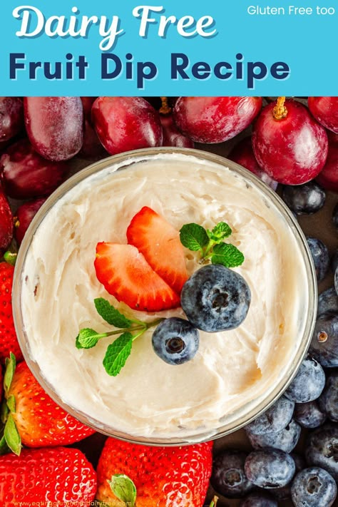 Enjoy some homemade Dairy Free Fruit Dip made with 3 ingredients and only needs 5 minutes of prep work. This sweet and creamy dip is perfect for dipping summer fresh fruit in. Dairy Free Fruit Dip, Dairy Free Dessert Dip, Dairy Free Veggie Dip, Dairy Free Dips, Dessert Dip Recipes, Almond Flour Cakes, Gluten Free Graham Crackers, Best Gluten Free Desserts, Bowl Of Fruit