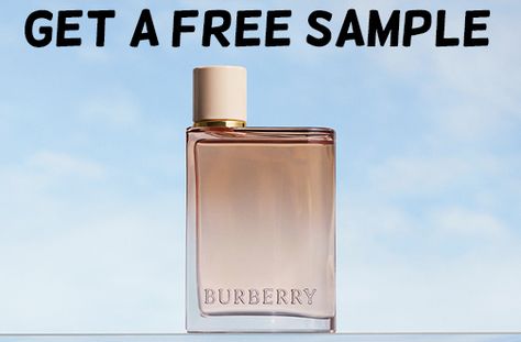 Burberry Her Intense, Free Perfume Sample, Free Samples Uk, Free Sample Boxes, Free Coupons By Mail, Burberry Her, Arty Ideas, Iphone Info, Freebies By Mail