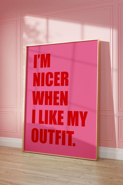 I'm Nicer When I Like My Outfit Poster Girls Bedroom Decor Aesthetic Red And Pink Poster Trendy Pink And Red Wall Art by PinkVanillaDesign on Etsy 3 Piece Wall Art Aesthetic, Pink Dorm Room Posters, Red And Pink Interior Design, Pink And Red Interiors, Pink And Red Living Room, Pink Room Posters, Red And Pink Poster, Pink Poster Design, Red And Pink Bedroom