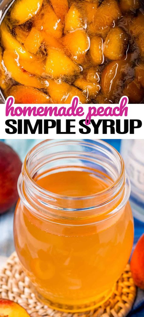 Peach Syrup Recipe, Peach Simple Syrup, Canning Peaches, Peach Drinks, Drink Syrups, Peach Syrup, Simple Syrup Recipes, Peach Ice Tea, Peach Lemonade