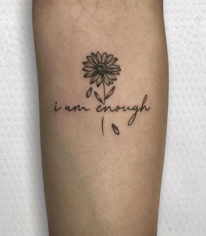 38 Striking ‘I Am Enough’ Tattoo Designs – Embrace Yourself - Psycho Tats You Are Enough Tattoo, I Am Enough Tattoo, Enough Tattoo, Embrace Yourself, Phrase Tattoos, Bold Lettering, I Am Enough, Giant Flowers, The Message