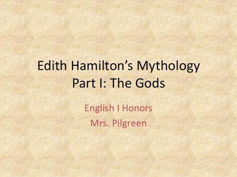 Edith Hamilton’s Mythology Part 1: The Gods Edith Hamilton Mythology, 9th Grade English, Ela High School, Ap English, Middle School Reading, 9th Grade, High School English, School Help, School English