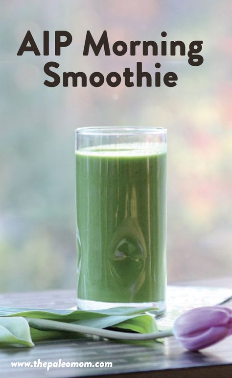 AIP Morning Smoothie ~ The Paleo Mom Autoimmune Protocol Breakfast, Aip Drinks, Paleo Smoothie Recipes, Autoimmune Diet Recipes, The Paleo Mom, Autoimmune Protocol Recipes, Autoimmune Protocol Diet, Aip Breakfast, Autoimmune Paleo Diet