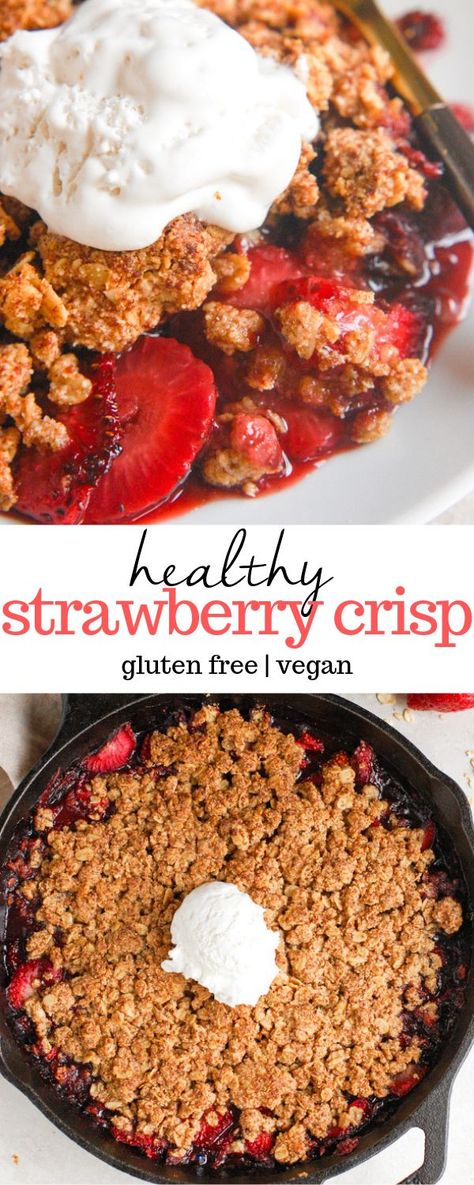 An easy recipe for healthy strawberry crisp, made with an oatmeal crumble topping that is the perfect summer dessert. It has no flour, is completely gluten free and vegan, and can be made in less than one hour. #food #recipe #strawberries #glutenfree #dessert #summer Keto Strawberry Crumble, Really Healthy Desserts, Healthy Fruity Desserts, Light Healthy Desserts, Strawberry Recipes Easy Healthy, Fruit Desserts Gluten Free, Strawberry Healthy Recipes, Strawberry Crisp Healthy, Strawberry Desserts Healthy