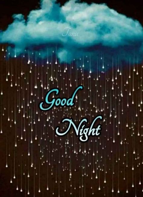 Rainy Good Night, Rainy Night Quotes, Gud Night, Goodnight Messages, Good Night Qoutes, Good Night Sweetheart, Lovely Good Night, Good Knight, Goodnight Quotes