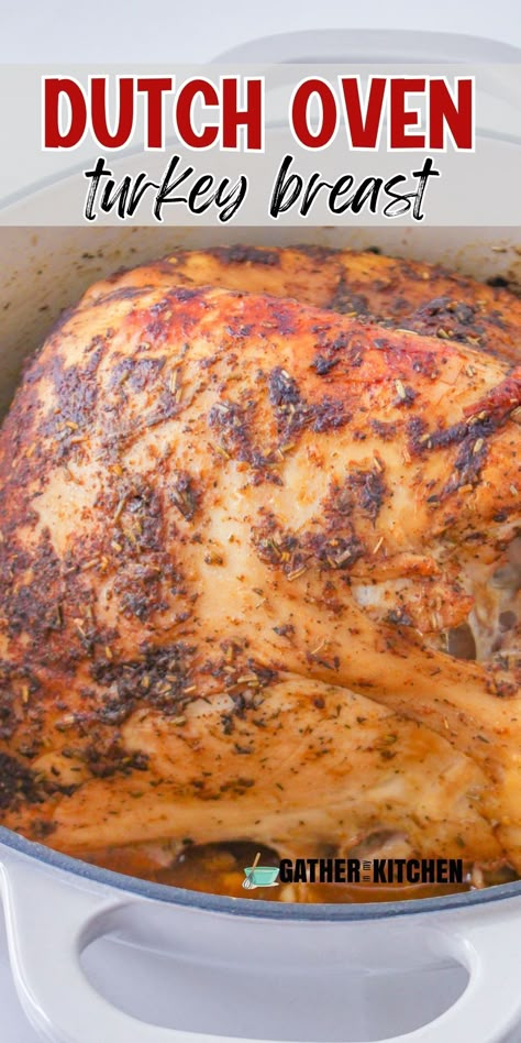 Turkey breast in a Dutch oven with "Dutch Oven turkey breast" written on top. Dutch Oven Turkey Breast, Corn Stuffing, Dutch Oven Turkey, Roasted Turkey Recipes, Oven Turkey Recipes, Turkey Recipes Ground, Creamy Green Bean Casserole, Oven Turkey, Baked Sweet Potato Slices