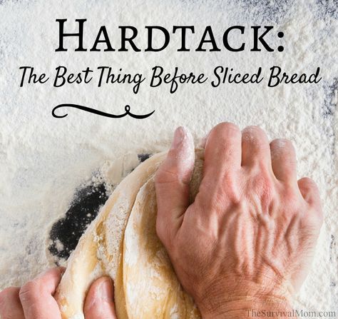 Hardtack- The Best Thing Before Sliced Bread | The Survival Mom Hard Tack Recipe, Hard Tack, Emergency Food Supply, Mountain Men, Long Shelf, Emergency Food, Homestead Survival, Emergency Prepping, Survival Food