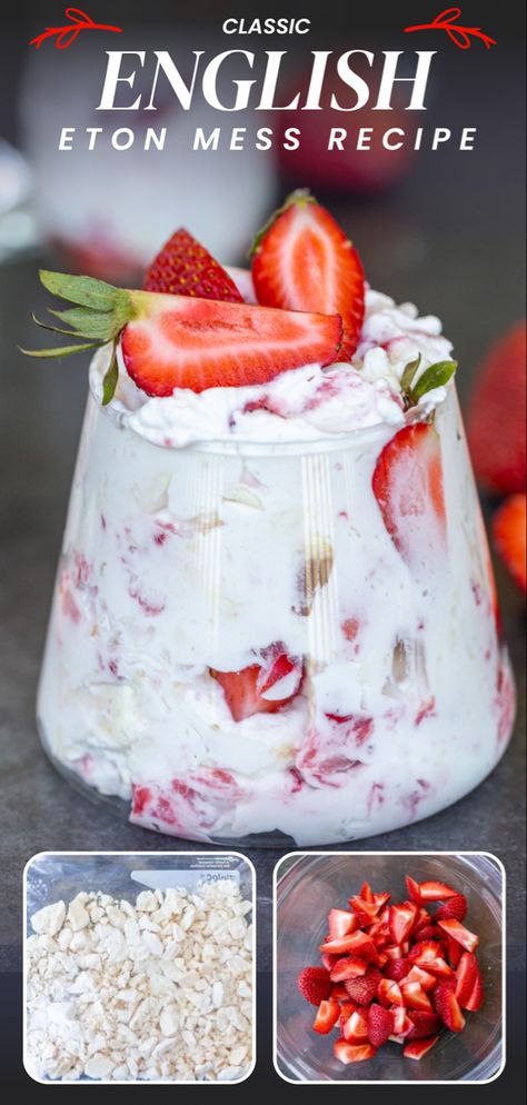 English Desserts Afternoon Tea, Eat And Mess Desserts, Eaton Mess Recipe Easy, Mini Eton Mess, Elton Mess Dessert, British Sweets Recipes, Strawberry Eton Mess, Eaten Mess Dessert, English Desserts British