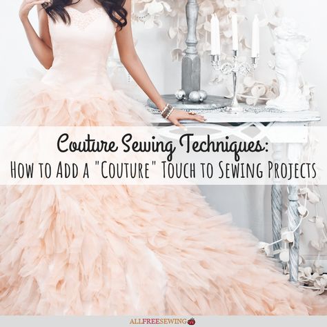 Incorporate those advanced sewing techniques known in the couture fashion world for your own handmade pieces! Advanced Sewing Techniques, Sewing Tips For Beginners, Useful Skills, 1000 Lifehacks, Making A Wedding Dress, Clothing Alterations, Advanced Sewing, Sewing Wedding Dress, Make Your Own Clothes