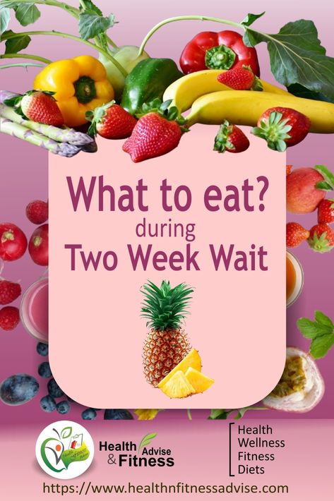 What To Eat During Two Week Wait What To Eat During The Two Week Wait, Two Week Wait Diet, Pregnant Food, 2 Weeks Pregnant, Prenatal Diet, Two Week Wait, 2 Week Wait, Pregnancy Diet, Food To Eat