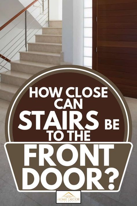 How Close Can Stairs Be To The Front Door? - Home Decor Bliss Stairs In Front Of Door Entryway, Stairs Landing Design, Stair Landings, Stairs Outside, Stairs Landing, Entryway Door, Front Door Entryway, Open Architecture, Loft Stairs