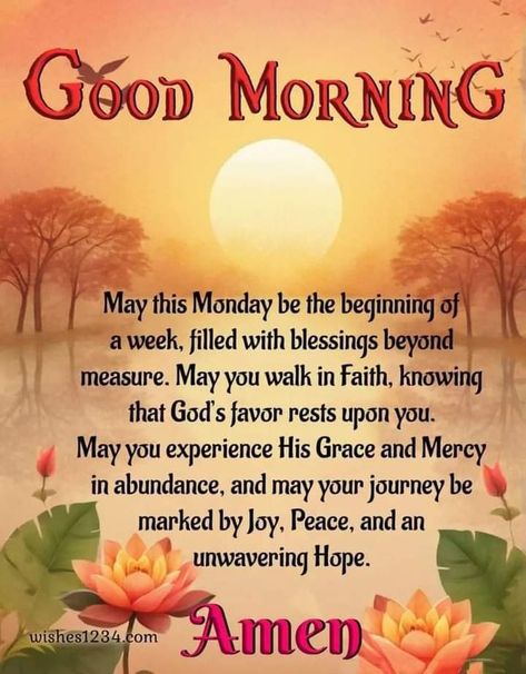 New Week Prayer Blessings Quotes, Blessed Monday Morning, Monday Blessings Quotes, Happy Monday Blessings, Morning Monday Blessings, Monday Prayers, Good Morning Monday Blessings, New Week Prayer, Monday Good Morning Wishes