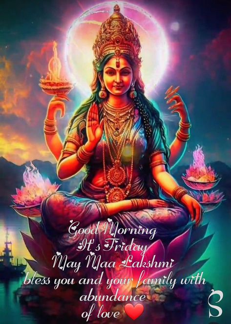 Goddess Lakshmi Quotes, Laxmi Goddess, Hindu Goddesses, Friday Wishes, Rama Krishna, Good Morning Happy Friday, Good Morning Friday, Good Morning Images Flowers, Morning Blessings