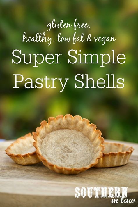 Easy to Make Gluten Free Pastry Recipe - Tart Shells - Low Fat, Gluten Free, Healthy, Vegan, Egg Free, Dairy Free Gluten Free Tart Shells, Quick Starters, Vegan Fridge, Swank Diet, Healthy Pastry, Tart Shells Recipe, Fruit Flan, Baked Snacks, Vegan Pastry