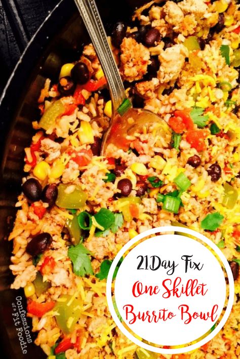 Quick and Easy 21 Day Fix One Skillet Burrito Bowl that gets dinner on the table in under 30 minutes! #quickmeal #easydinner #21dayfix #burritobowl Burrito Skillet, Confessions Of A Fit Foodie, 21 Day Fix Breakfast, Beachbody 21 Day Fix, Fixate Recipes, 21 Day Fix Diet, 21 Day Diet, Dinner Quick, 21 Day Fix Meal Plan