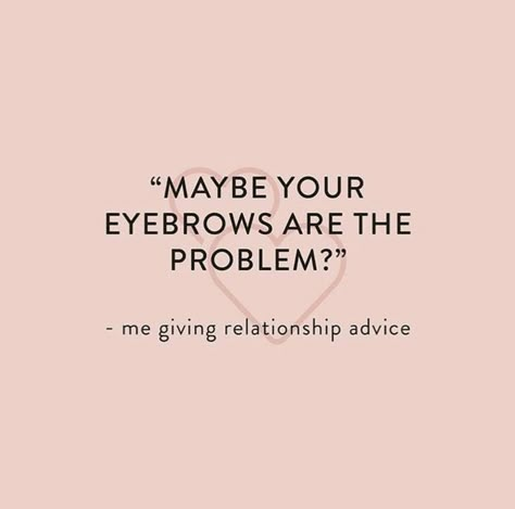 Pmu Quotes, Beauty Sayings, Esthetician Humor, Brow Salon, Eyebrow Quotes, Brow Quotes, Brow Business, Brow Ideas, Ombre Eyebrows