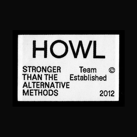 Woven label for new bags and apparel for Howl Supply. 타이포그래피 포스터 디자인, New Bags, Clothing Tags, Website Inspiration, Woven Label, Tag Design, Woven Labels, Typography Inspiration, Design Graphique