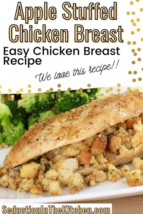 Stuffed Boneless Chicken Breast Recipes, Stuffed Chicken Breast Recipes Baked, Stuffed Chicken Breast With Stuffing, Chicken Breast With Stuffing, Fall Chicken Breast Recipes, Boneless Chicken Recipe, Apple Stuffed Chicken, Apple Chicken Recipes, Baked Stuffed Chicken Breast