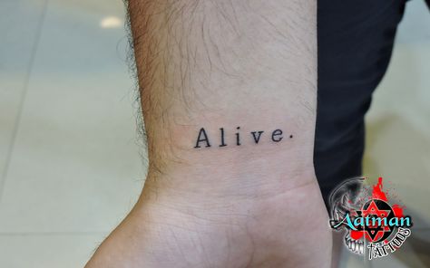 Alive word tattoo From Aatman Tattoos Banglore Im Alive Tattoo, Magic Word Tattoo, Alive Tattoo, Im Alive, Word Tattoo, Magic Words, Word Tattoos, Tattoo Quotes, Tattoos