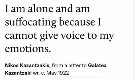 Ron Hicks, Nikos Kazantzakis, Doris Lessing, My Emotions, Franz Kafka, Literature Quotes, Literary Quotes, Poem Quotes, A Letter