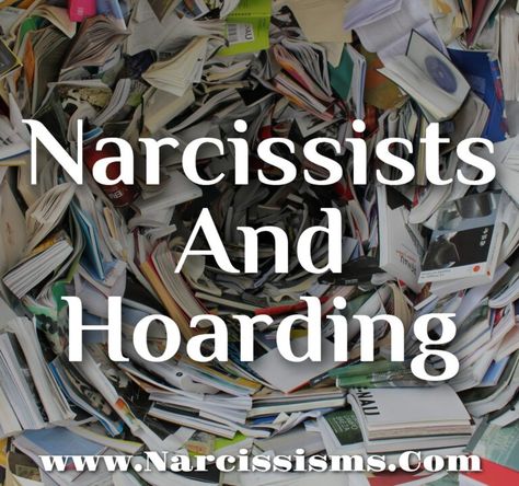 Narcissists And Hoarding - Narcissisms.Com Narc Quotes, Difficult Relationship Quotes, Narcissistic Husband, Narcissistic Supply, Narcissism Quotes, Narcissism Relationships, Mental Health Facts, Narcissistic People, Self Absorbed