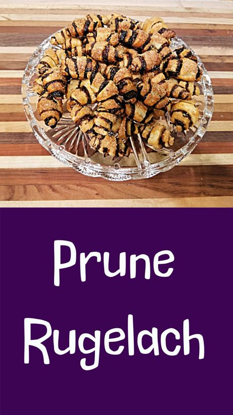 Prune Rugelach Recipe - Books, Cooks, Looks Pitted Prunes Recipes, Prune Danish, Prunes Recipes, Rugelach Recipe, Prune Recipes, Cream Cheese Pastry, Tasty Pastry, Cookie Stand, Cheese Pastry