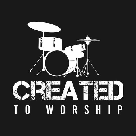 Pin em Baterista Created To Worship Wallpaper, Made To Worship Wallpaper, Worship Tshirt Ideas, Worship Logo Design, Worship Drummer, Drum Logo, Music Shirt Design, Created To Worship, Drummer Quotes