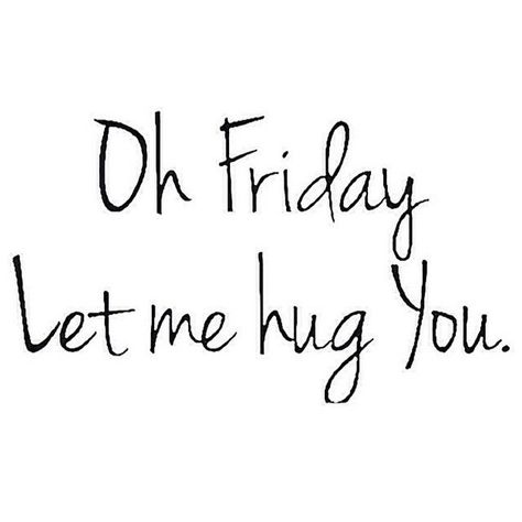 Friday Favorites Tgif Quotes, I Hug You, Happy Friday Quotes, Hello Friday, Shopping Quotes, Coffee Pictures, Its Friday Quotes, Friday Feeling, Visual Statements