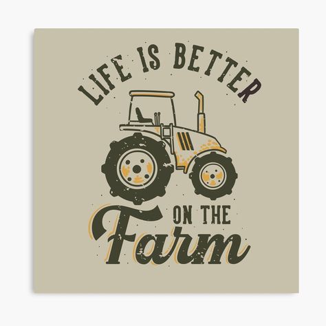 Get my art printed on awesome products. Support me at Redbubble #RBandME: https://www.redbubble.com/i/canvas-print/Life-is-Better-on-the-Farm-by-CaliCountryLife/63767126.5Y5V7?asc=u So God Made A Farmer, God Made A Farmer, A Farmer, Fabric Panel, Typography Tshirt, Positive Emotions, Digital Print Fabric, On The Farm, Yellow Fabric