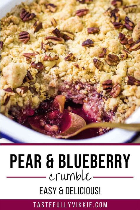 Easy Pear Recipes, Pear Crumble Recipe, Blueberry Crumble Recipes, Pear Cobbler, Pear Crumble, Sweet Treats Desserts, Blueberry Crumble, Baked Fruit, Pear Recipes