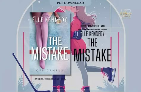 Off-Campus #2 The Mistake Pdf, The Mistake Book, The Deal Book, Book Pdfs, Off Campus, Online Books, Sports Romance, Books Pdf, The Mistake