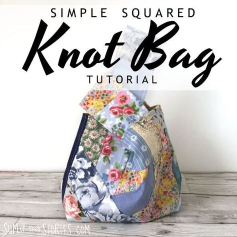 Simple Squared Knot Bag Tutorial Knot Bag Tutorial, Sock Teddy, Scissor Cover, Fabric Stash Buster, Japanese Knot, Simple Bride, Japanese Knot Bag, Knot Bag, Stash Buster