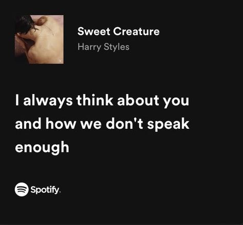 Sweet Creature Lyrics, Sweet Creature Harry Styles, Harry Styles Lyrics, Songs Spotify, A Words, Spotify Songs, Songs That Describe Me, Style Lyrics, Not Musik