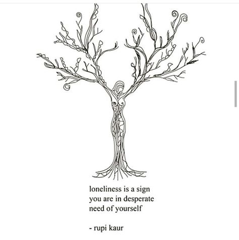 Loneliness Tattoos Lonliness, Ignored Quotes, 4 Tattoo, Let It Out, Rupi Kaur, Ink Ideas, Yoga Quotes, Love Yourself First, Simplistic Tattoos