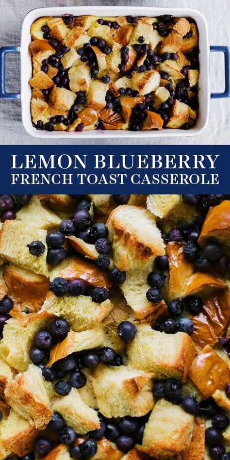 Lemon Blueberry French Toast, Gourmet French Toast, Toast Aperitif, Toast Hawaii, Blueberry French Toast Casserole, French Toast Casserole Overnight, French Toast Casserole Recipes, Overnight French Toast, Brunch Casserole