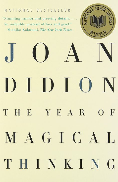 The Year Of Magical Thinking, Joan Didion, Books To Read Before You Die, Books Everyone Should Read, Magical Thinking, National Book Award, Best Novels, Bestselling Books, Book Awards