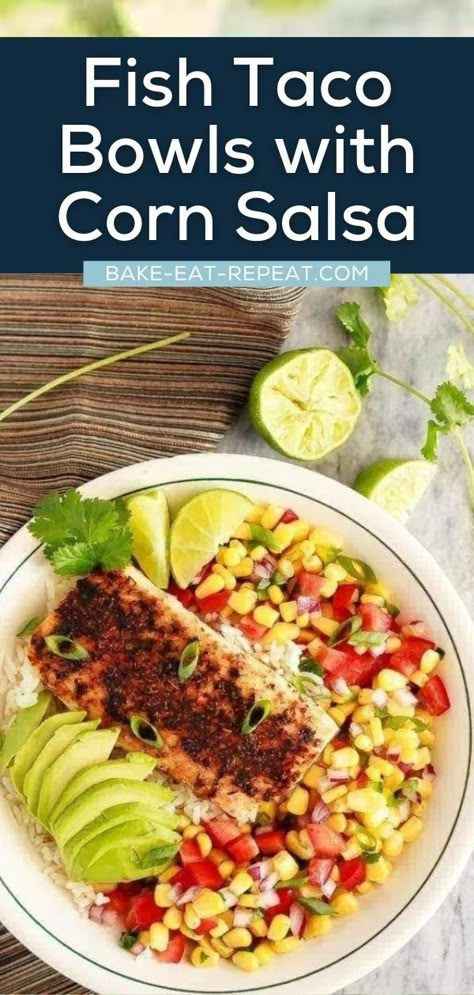 Fish Bowl Recipe, Fish Meal Prep, Fish Taco Salad, Mahi Mahi Fish Tacos, Easy Main Course Recipes, Blackened Fish Tacos, Blackened Fish, Taco Bowl Recipe, Corn Salsa Recipe