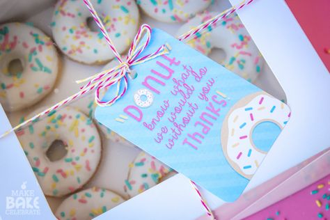 Yellow Cake Donuts + Donut Printable! Donut Staff Appreciation Ideas, Donut Employee Appreciation Ideas, Donut Teacher Appreciation Printable, Donut Gift Tag Free Printable, Doughnut Appreciation Sayings, Donut Printable, Bosses Day Gifts, Marketing Gift, Teacher Cards