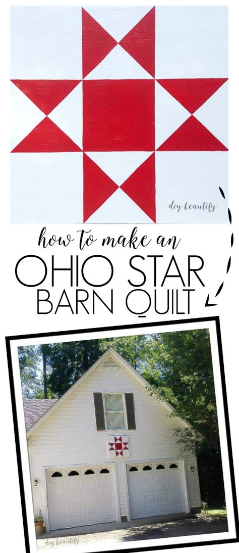 Make a wooden barn quilt to hang on your garage, house or outbuilding. This project is a great way to enhance your home's decor! Find the tutorial at www.diybeautify.com. Barn Quilts Patterns, Wood Quilt, Ohio Star, Painted Barn Quilts, Barn Wood Crafts, Barn Quilt Designs, Barn Wood Projects, Wooden Barn, Barn Art