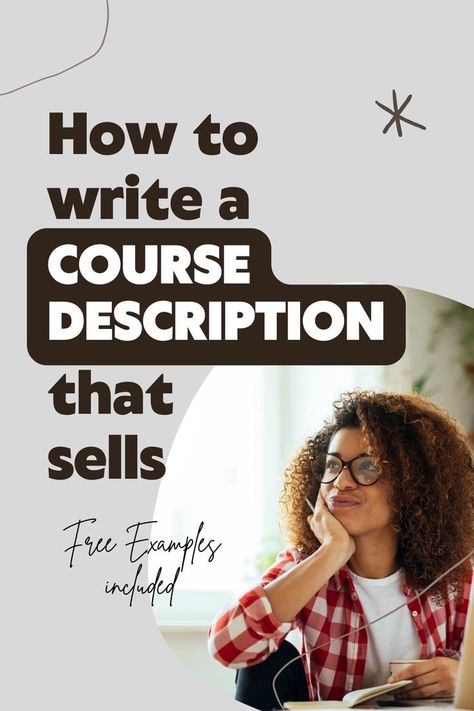 How to Write a Course Description that Sells Best Courses To Take, How To Make An Online Course, Selling Courses Online, How To Create A Course, Create An Online Course, How To Create A Course Online, Course Design, Digital Course, Online Course Creation