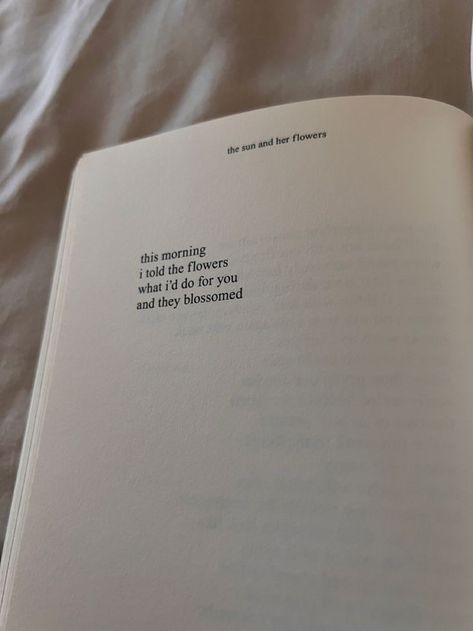 Rupi Kaur Books Instagram, Poetry About Flowers And Love, Rupi Kaur Love Quotes For Him, Poem About Flowers And Love, Flower Quotes Short Beautiful Love, Poems Of Self Love, Love Poems About Flowers, Aesthetic Poems About Flowers, The Sun And Her Flowers Poems