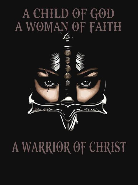 Woman Warrior Of God, Gods Warrior Woman, Warrior Of God Women, Women Warriors Of God, Woman Of Faith Quotes Inspirational, Woman Of God Wallpaper, I Am A Child Of God, Child Of God Quotes, Warrior Woman Of God