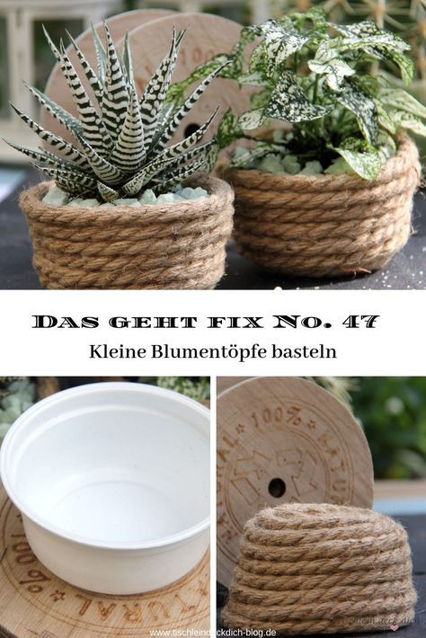 upcycled crafts This is fix No. 47 - Flower pots made from jute cord - T .- Das geht fix No. 47 – Diy Flores, Fleurs Diy, Dekor Diy, Diy Flower Pots, Diy Pots, Rope Crafts, Diy Plants, Décor Diy, Diy Home Crafts