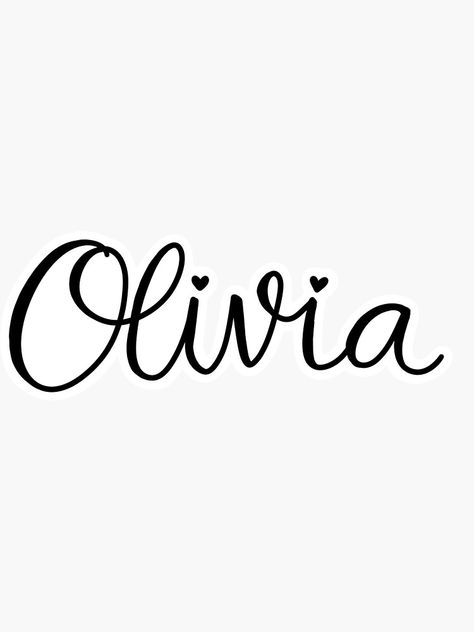 "Calligraphy Olivia Name Sticker" Sticker by natalieeastes | Redbubble Olivia Signature Ideas, Lettering Names Ideas, Olivia Tattoo Name, Olivia Name Tattoo, Olivia Meaning, Olivia In Calligraphy, Olivia In Cursive, Olivia Name Art, Olivia Drawing