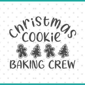 Christmas Baking Crew Svg Free, Christmas Cookie Sign, Christmas Cookie Svg Free, Cookie Crew Svg, Christmas Baking Crew Svg, Cookie Baking Crew Svg, Christmas Cookie Svg, Christmas Cookie Quotes, Baking Crew Svg